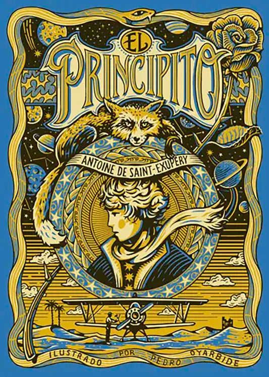 El principito. Edición ilustrada por Pedro Oyarbide / The Little Prince. Illustrated Edition by Pedro Oyarbide