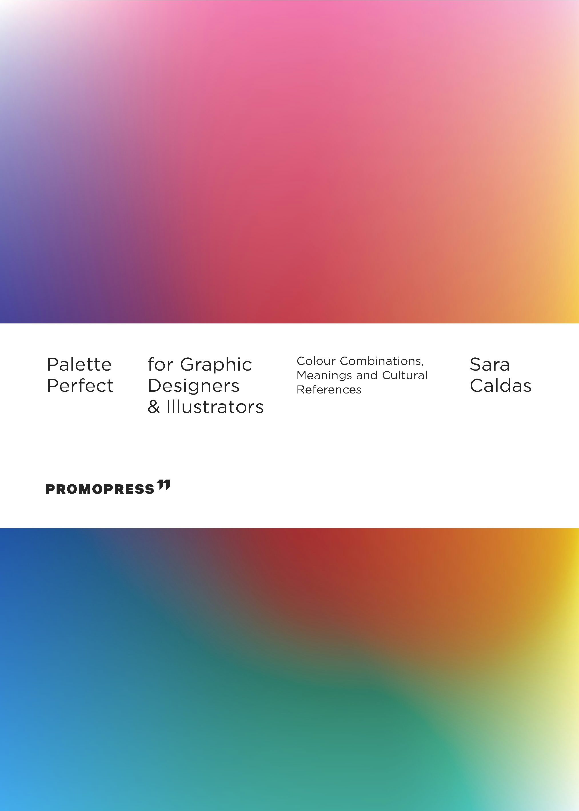 Book cover image for Palette Perfect for Graphic Designers and Illustrators ISBN: 9788417412944