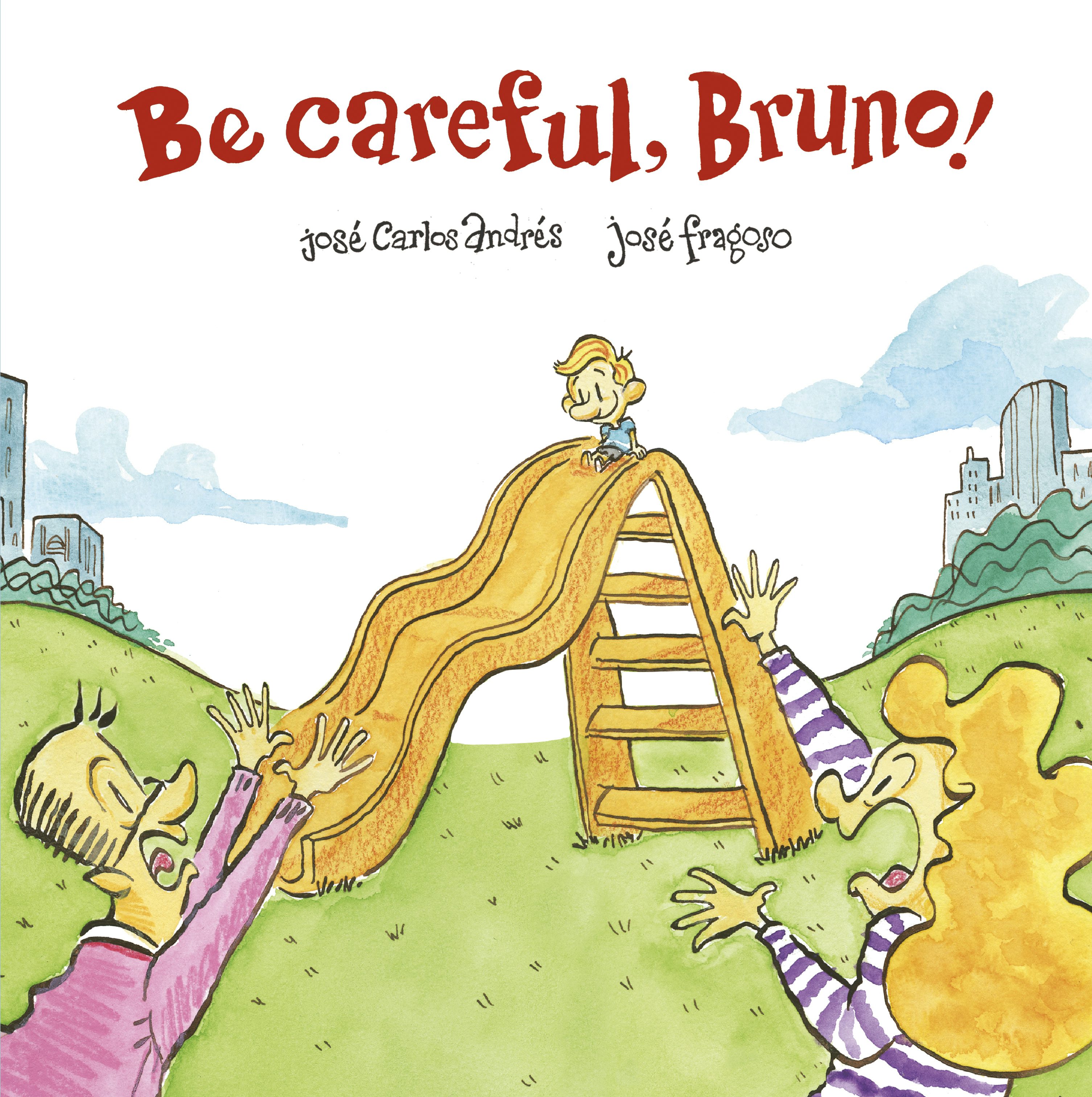Book cover image for Be Careful, Bruno! ISBN: 9788418133442