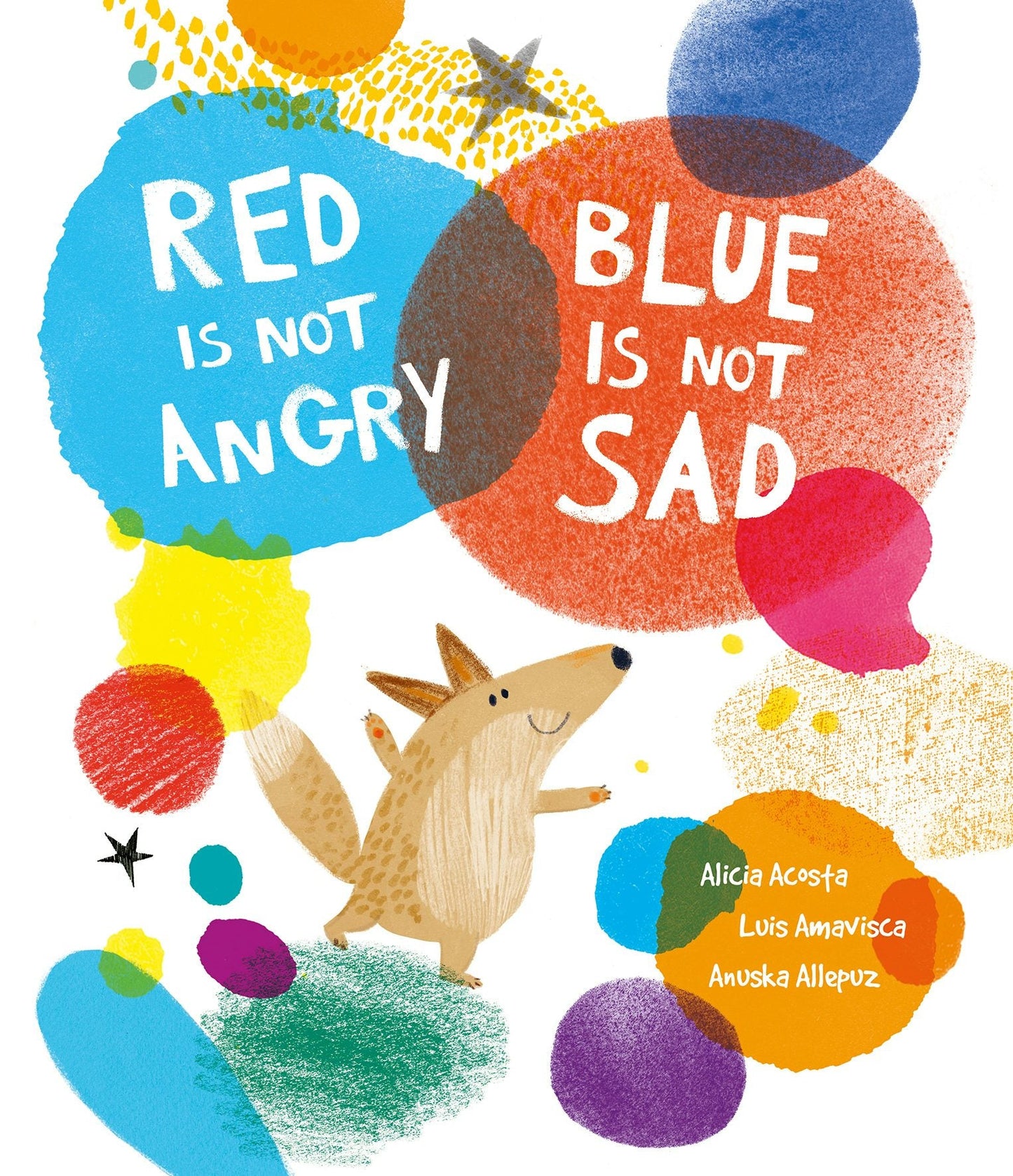 Book cover image for Red Is Not Angry, Blue Is Not Sad ISBN: 9788419253361