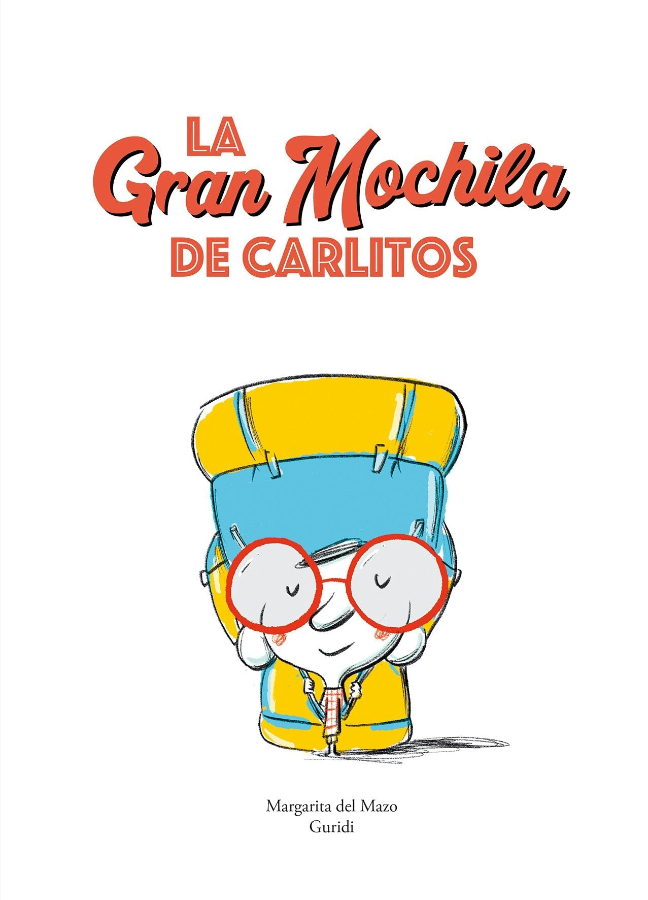 Book cover image for La gran mochila de Carlitos ISBN: 9788419607492