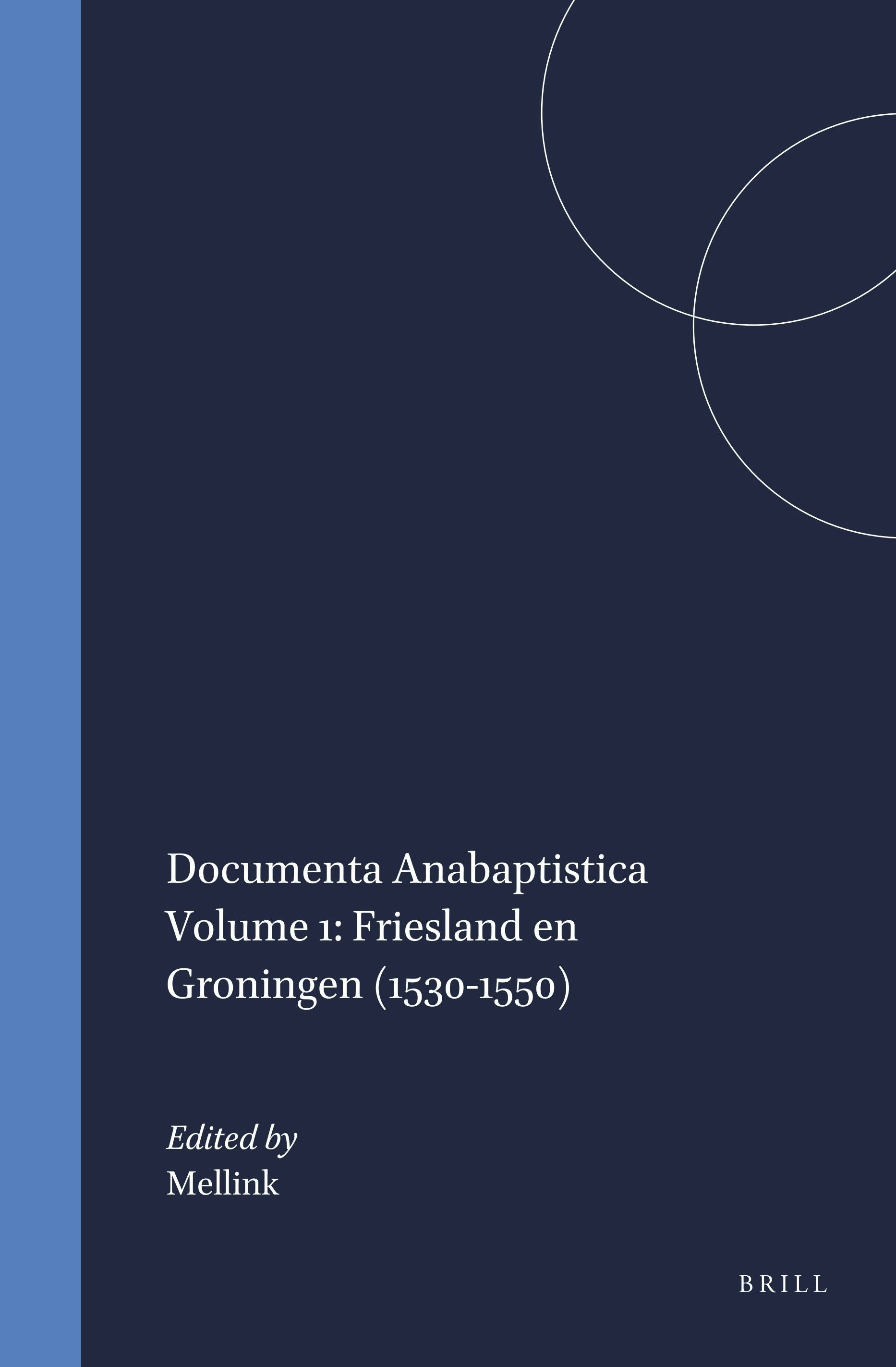 Book cover image for Documenta Anabaptistica Volume 1: Friesland en Groningen (1530-1550) ISBN: 9789004042636