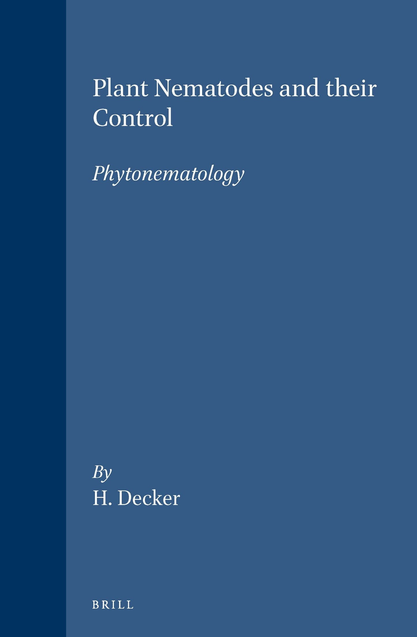 Book cover image for Plant Nematodes and their Control (Phytonematology) ISBN: 9789004089228