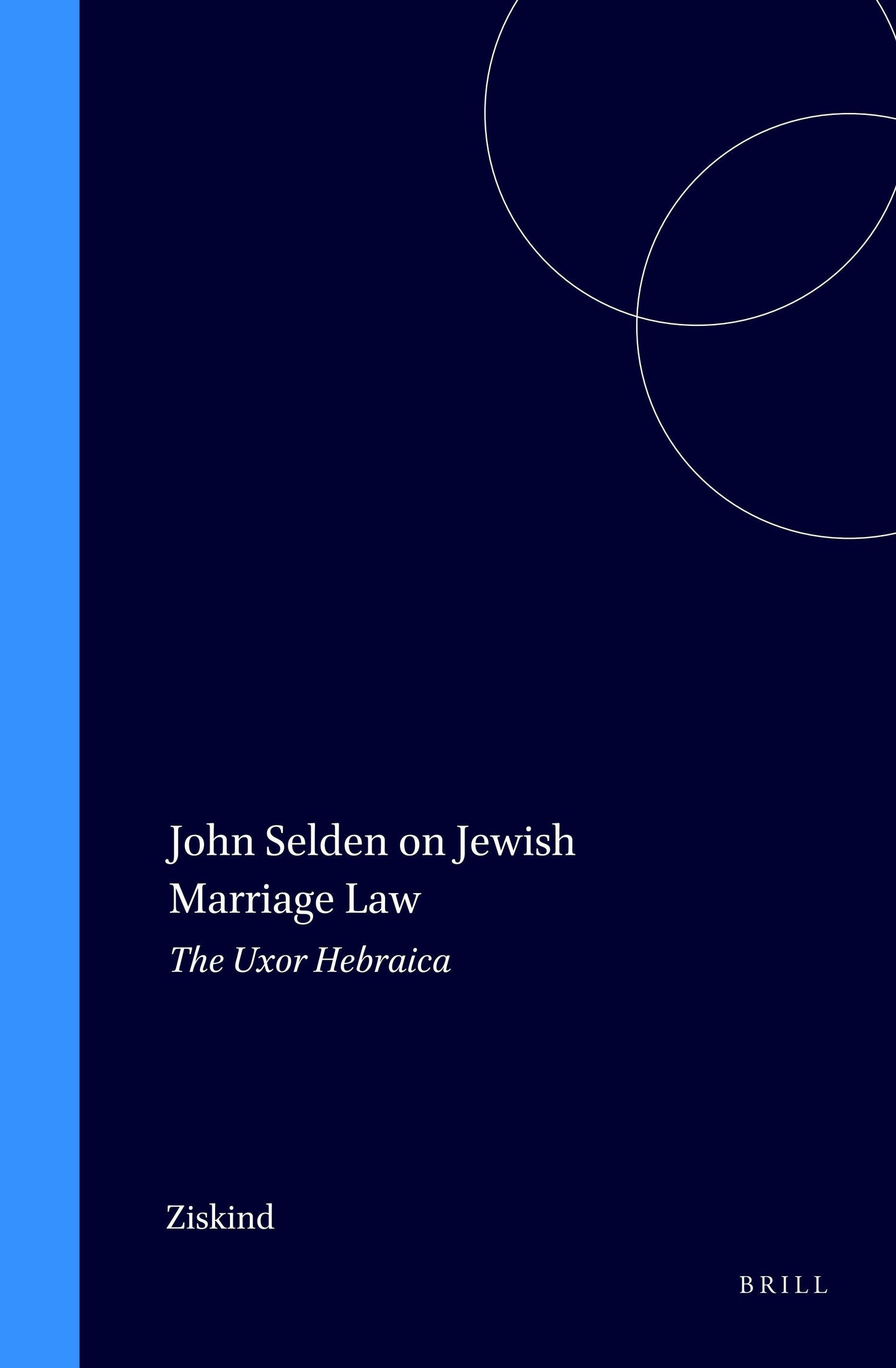Book cover image for John Selden on Jewish Marriage Law ISBN: 9789004092372