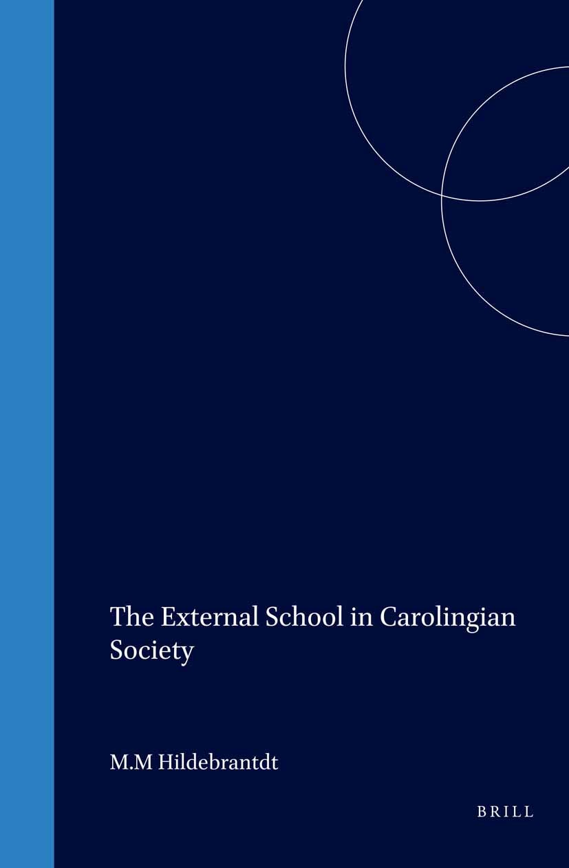 Book cover image for The External School in Carolingian Society ISBN: 9789004094499