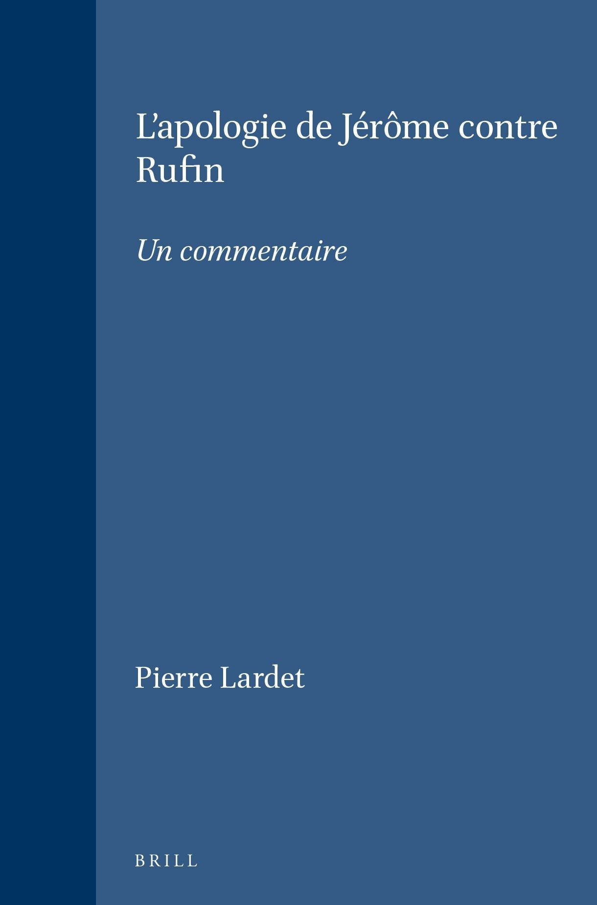 Book cover image for L'apologie de Jérôme contre Rufin ISBN: 9789004094574