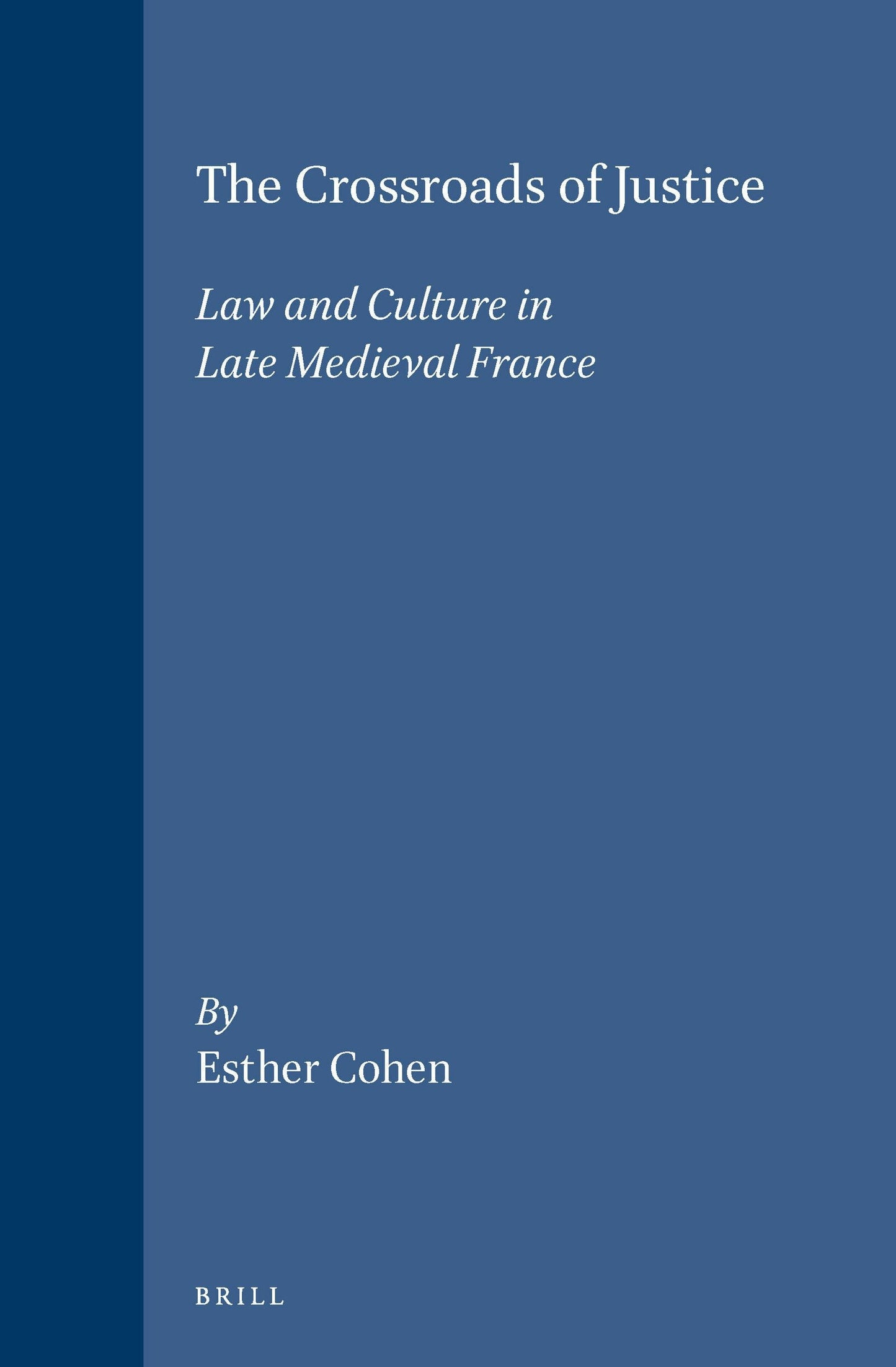Book cover image for The Crossroads of Justice ISBN: 9789004095694