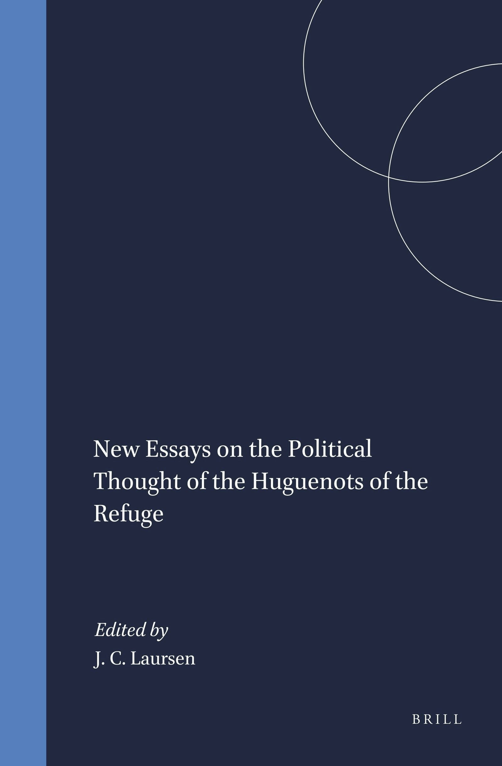 Book cover image for New Essays on the Political Thought of the Huguenots of the Refuge ISBN: 9789004099869