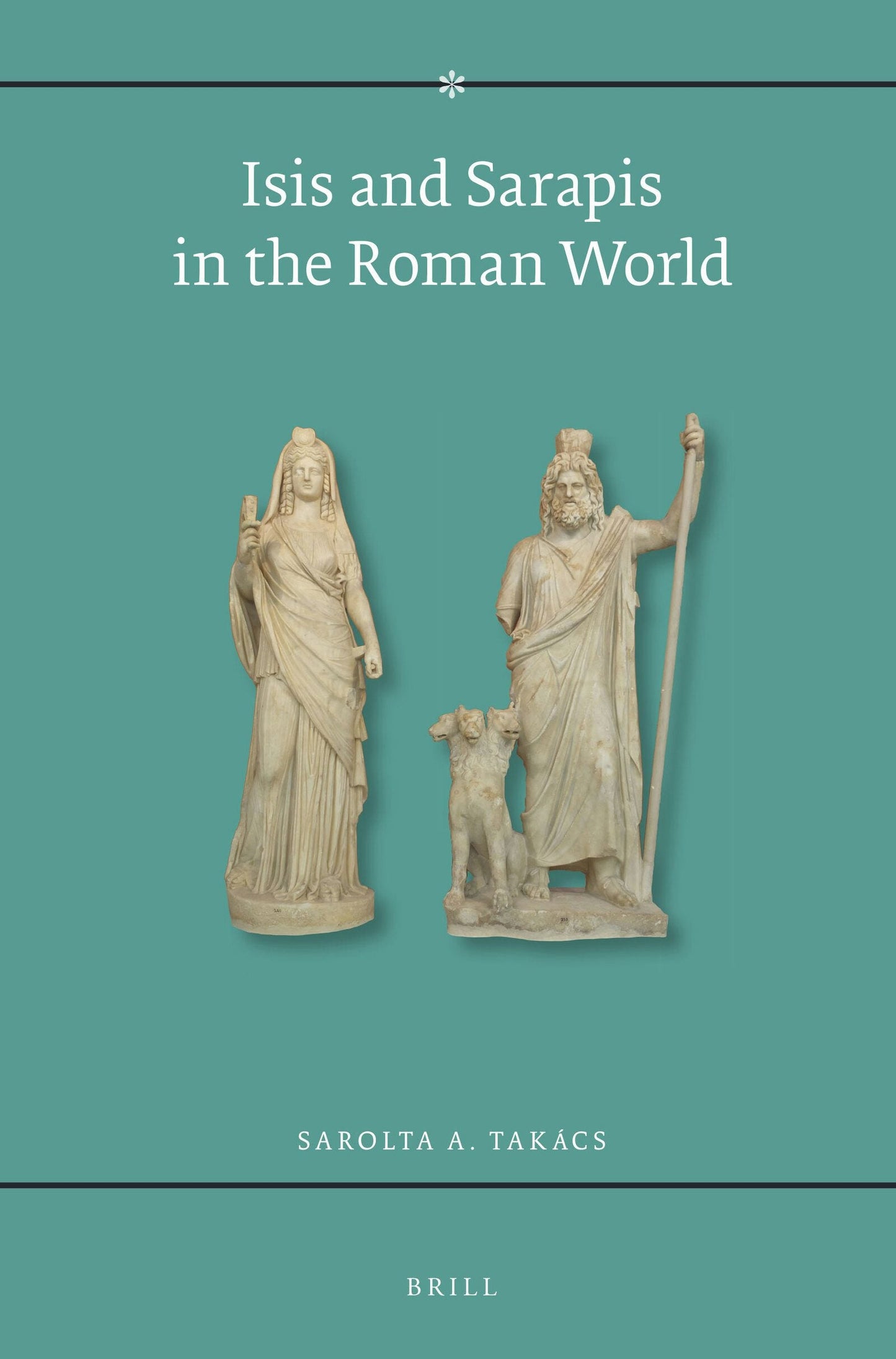 Book cover image for Isis and Sarapis in the Roman World ISBN: 9789004101210