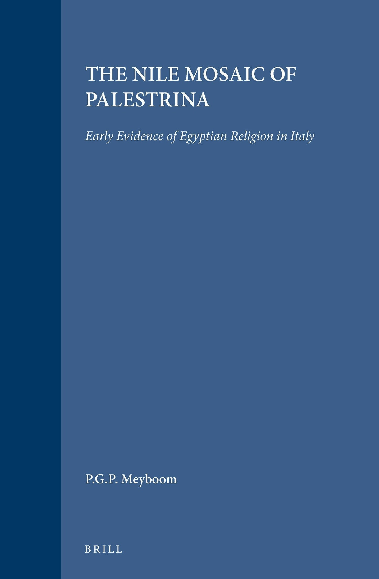 Book cover image for The Nile Mosaic of Palestrina ISBN: 9789004101371