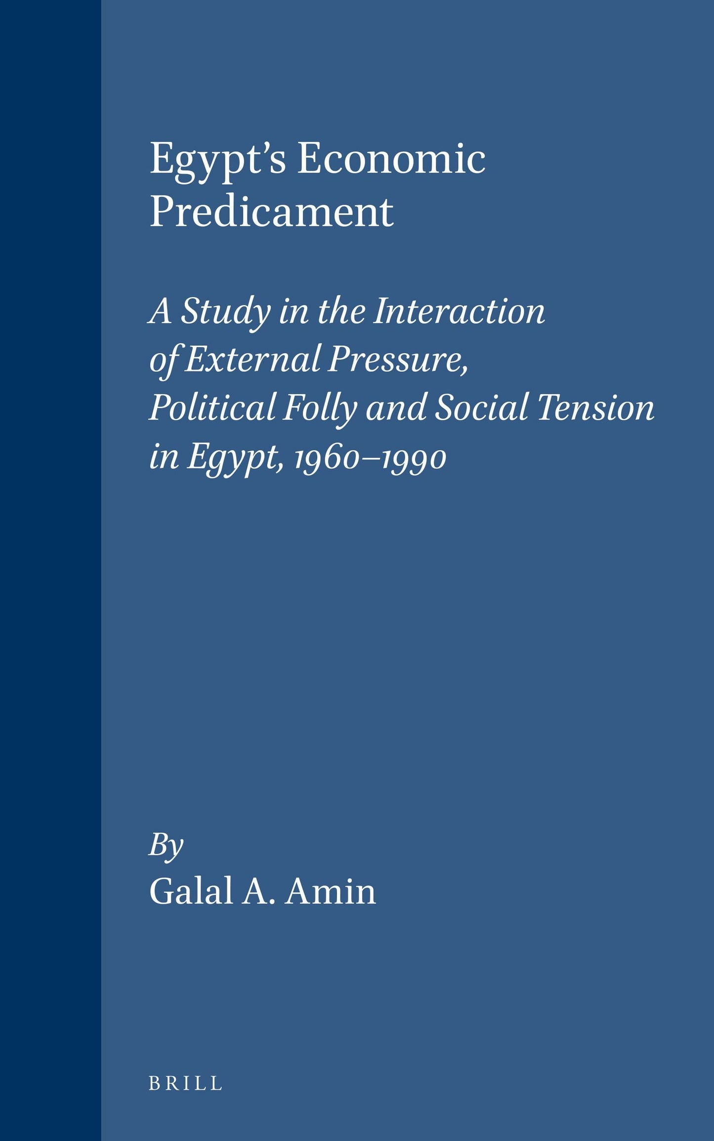 Book cover image for Egypt's Economic Predicament ISBN: 9789004101883