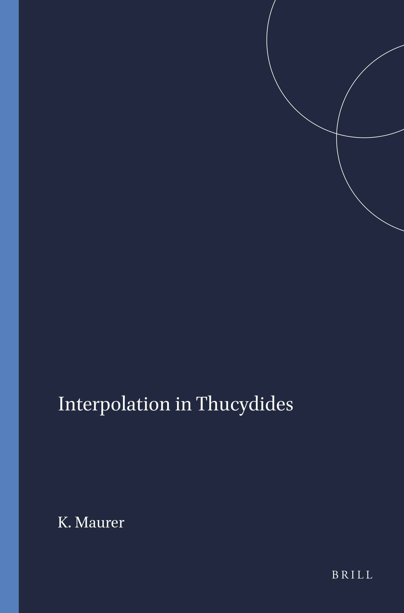 Book cover image for Interpolation in Thucydides ISBN: 9789004103009