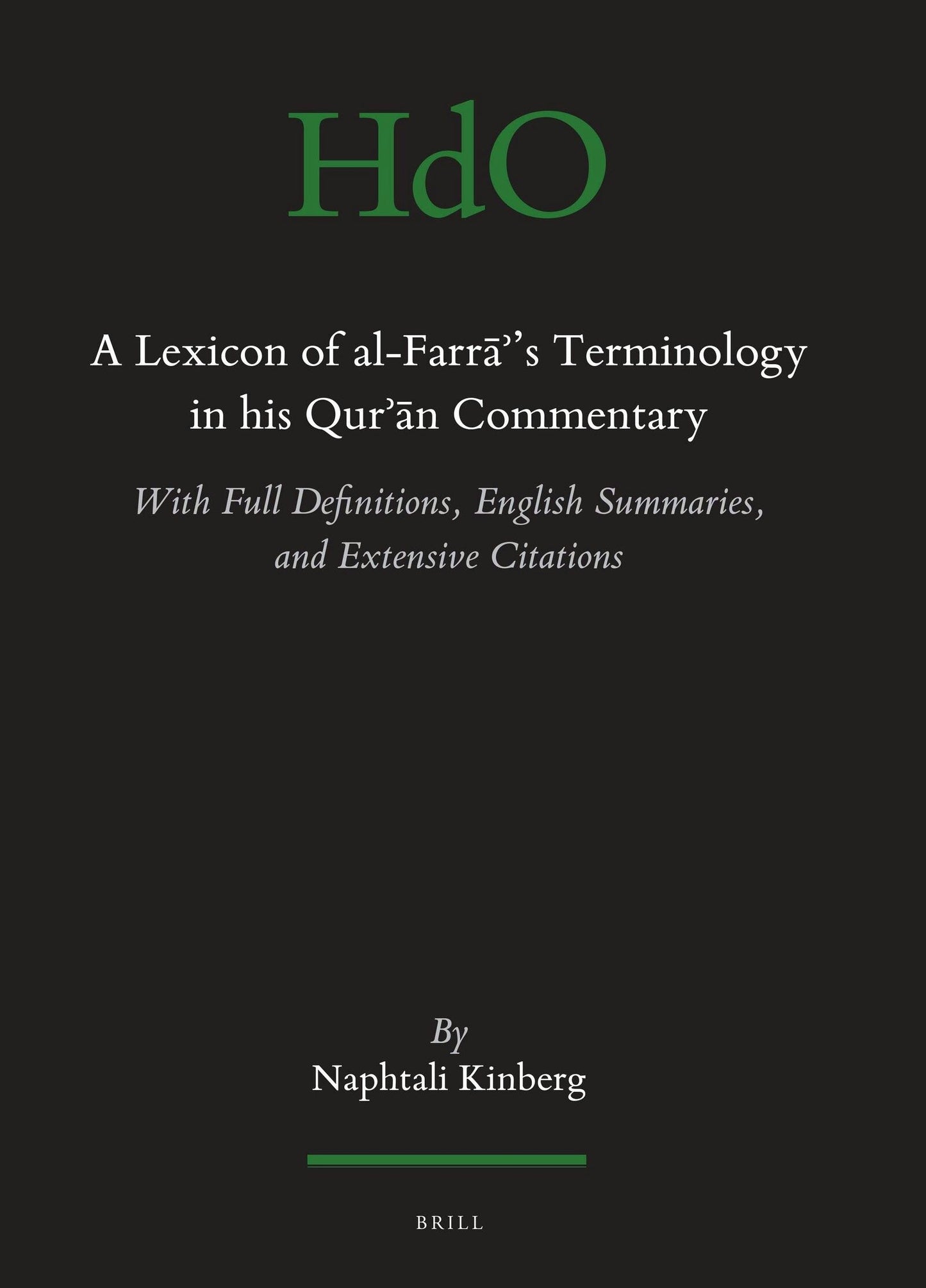 Book cover image for A Lexicon of al-Farrāʾ's Terminology in his Qur’ān Commentary ISBN: 9789004104211