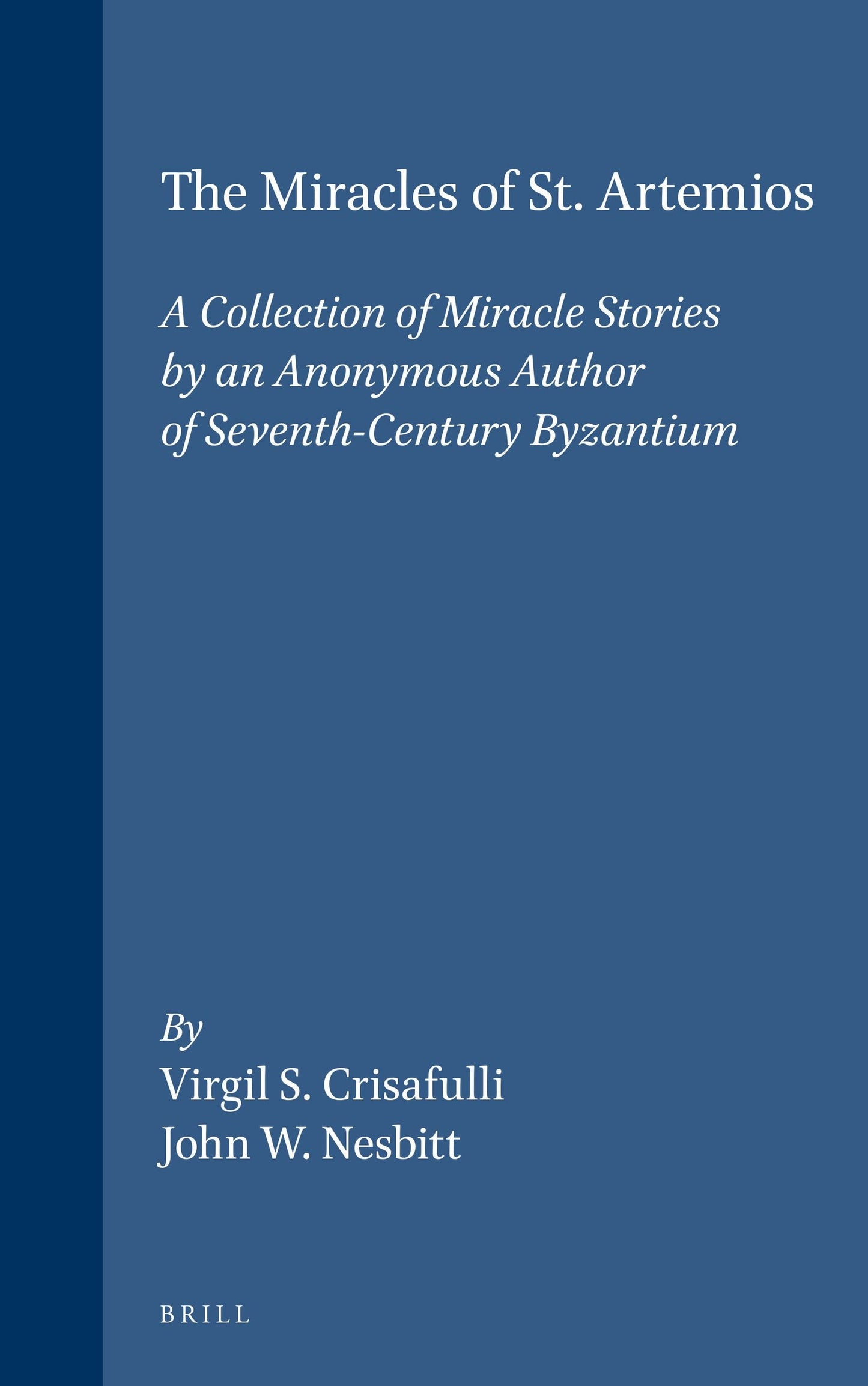 Book cover image for The Miracles of St. Artemios ISBN: 9789004105744