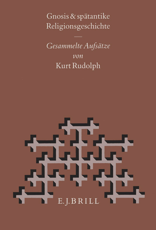 Gnosis und Spätantike Religionsgeschichte