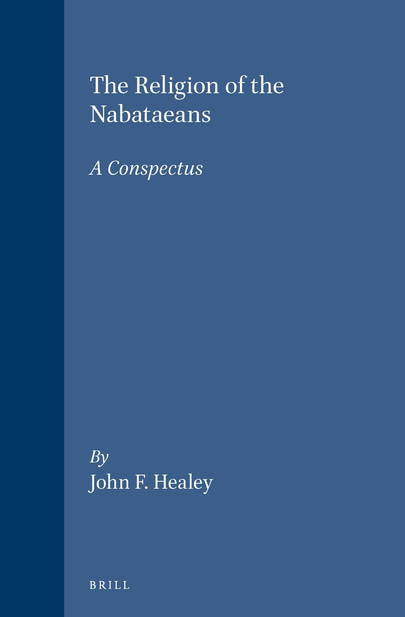 Book cover image for The Religion of the Nabataeans ISBN: 9789004107540