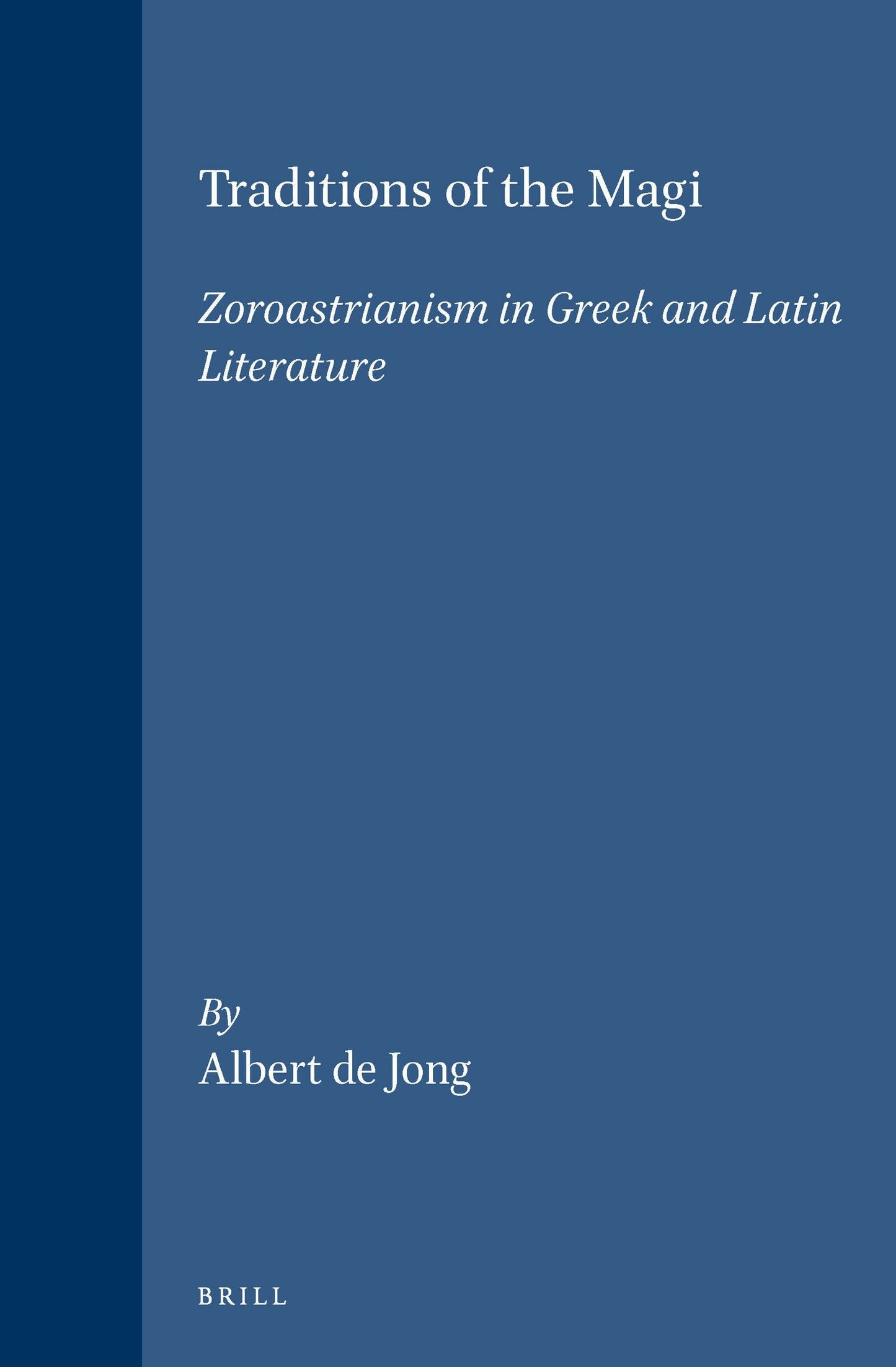 Book cover image for Traditions of the Magi ISBN: 9789004108448