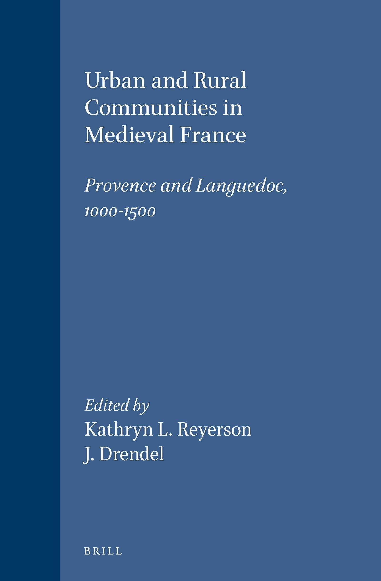 Book cover image for Urban and Rural Communities in Medieval France ISBN: 9789004108509
