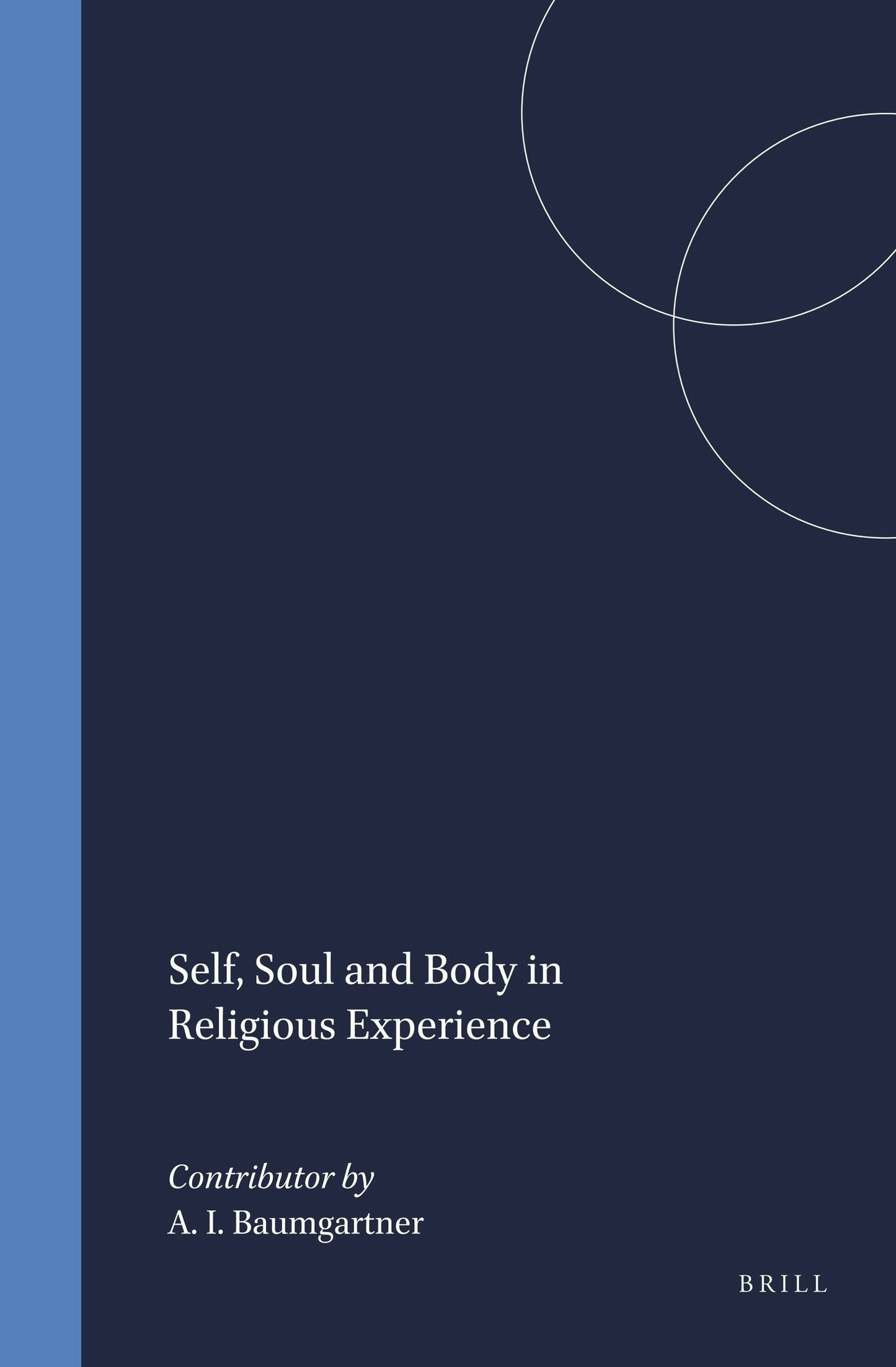 Book cover image for Self, Soul and Body in Religious Experience ISBN: 9789004109438