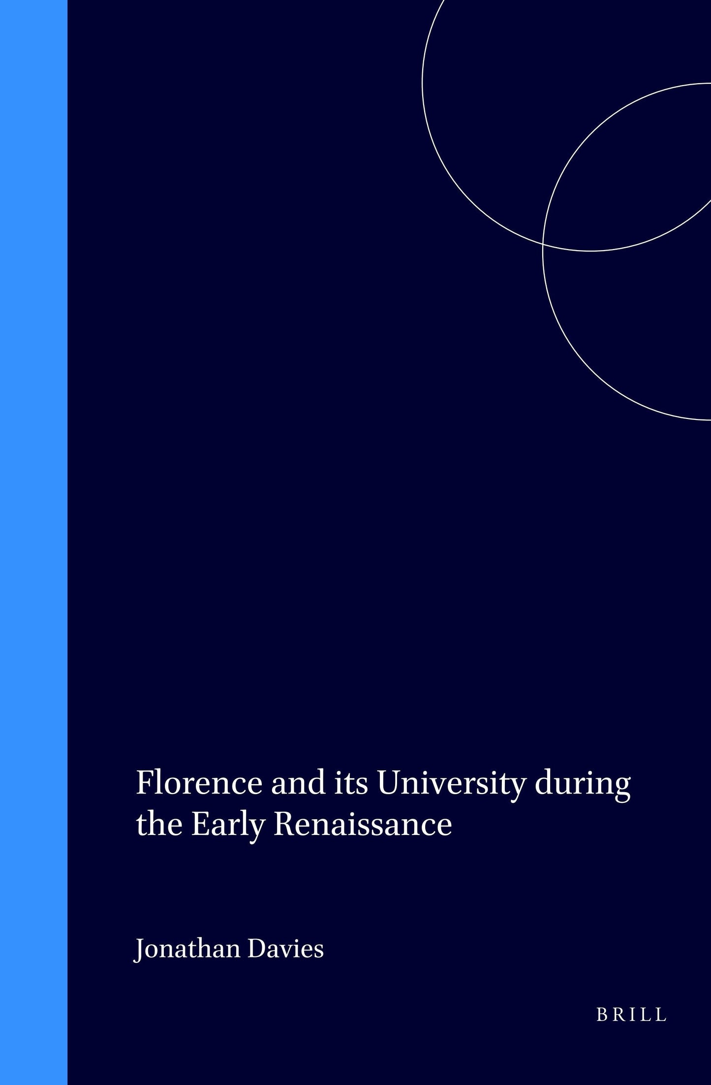 Book cover image for Florence and its University during the Early Renaissance ISBN: 9789004110038