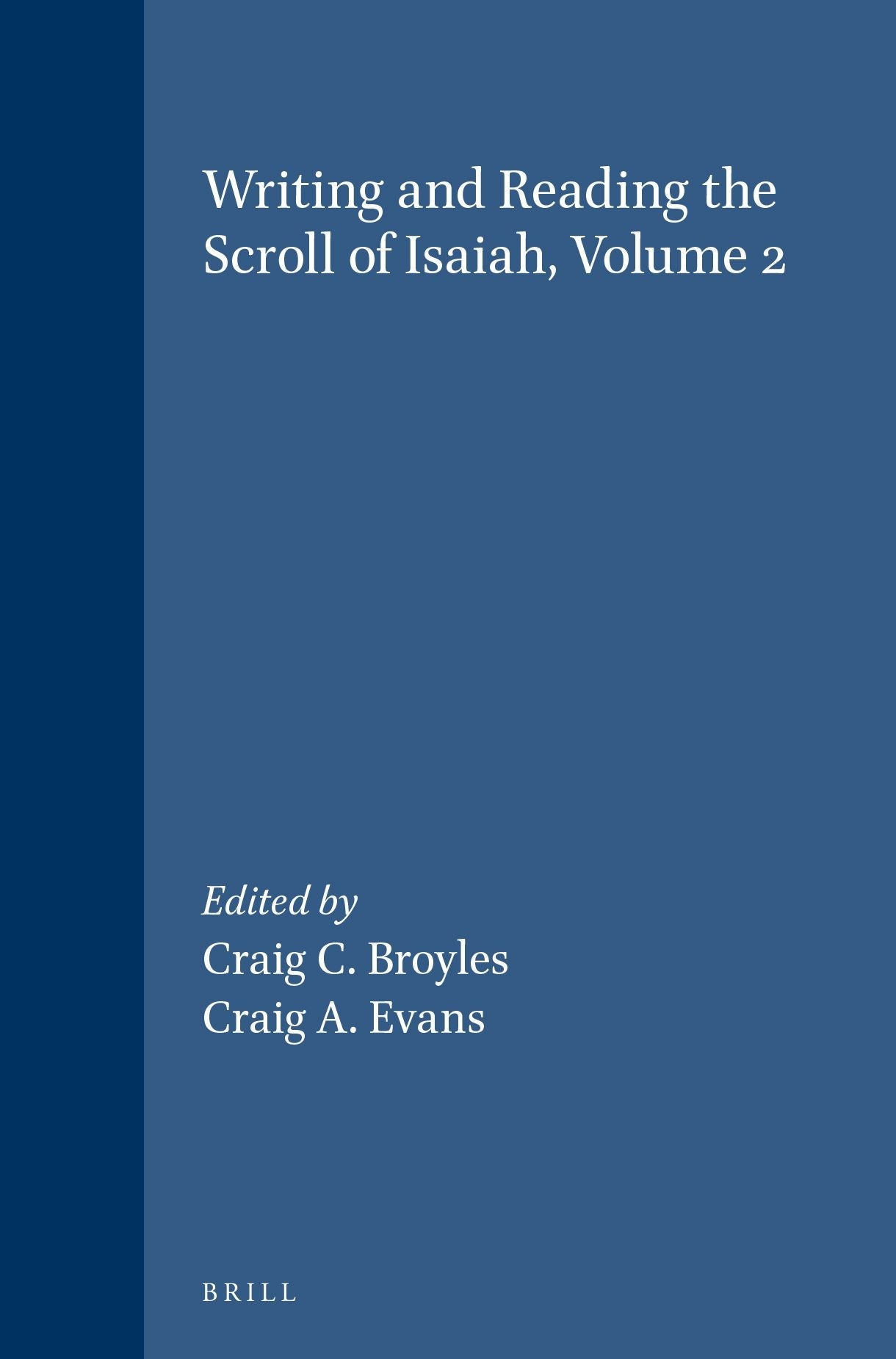 Book cover image for Writing and Reading the Scroll of Isaiah, Volume 2 ISBN: 9789004110267