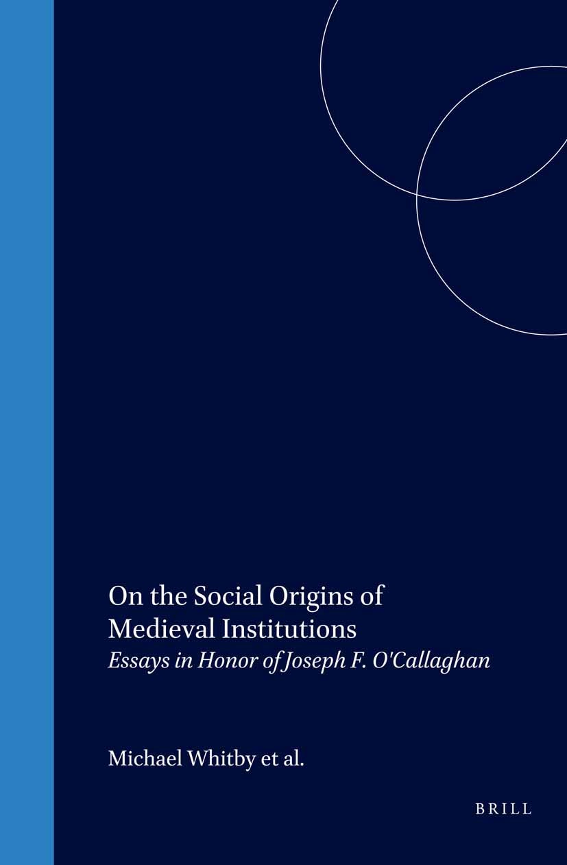 Book cover image for On the Social Origins of Medieval Institutions ISBN: 9789004110960