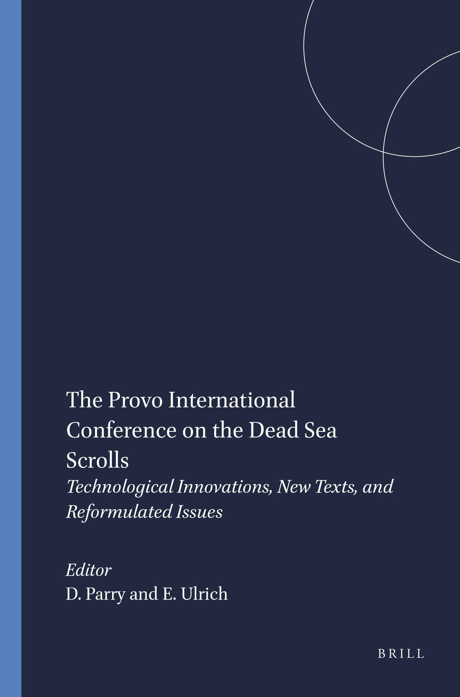Book cover image for The Provo International Conference on the Dead Sea Scrolls ISBN: 9789004111554