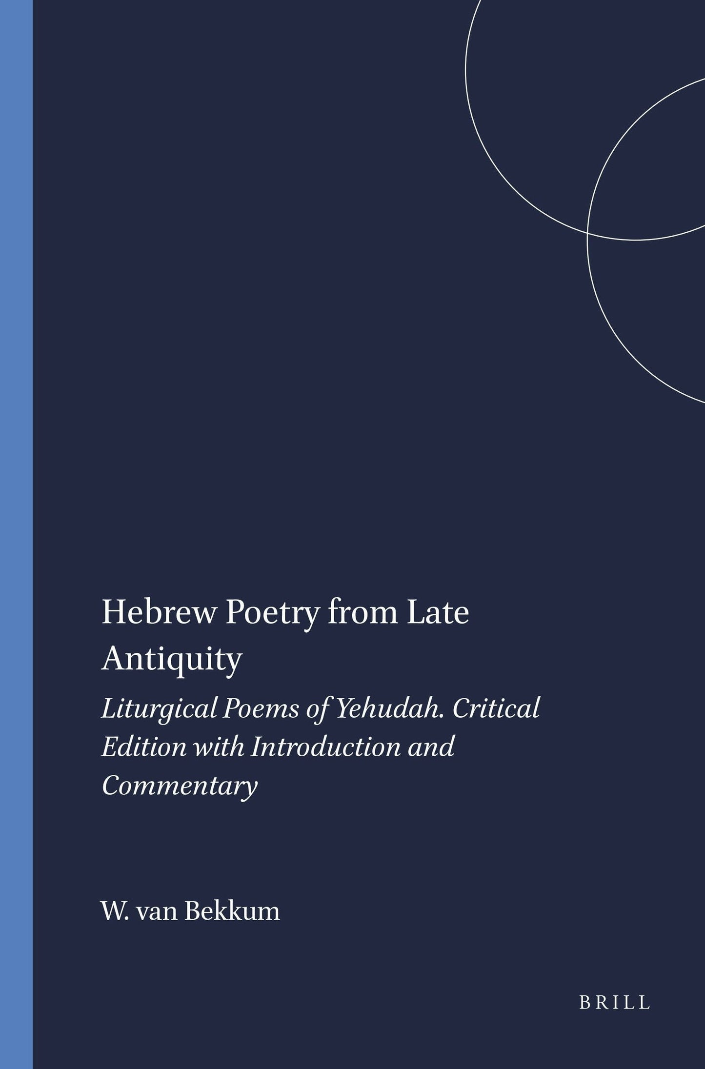 Book cover image for Hebrew Poetry from Late Antiquity ISBN: 9789004112162