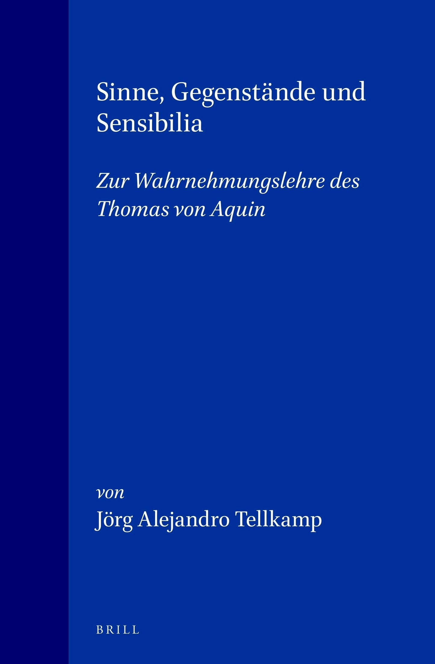 Book cover image for Sinne, Gegenstände und Sensibilia ISBN: 9789004114104