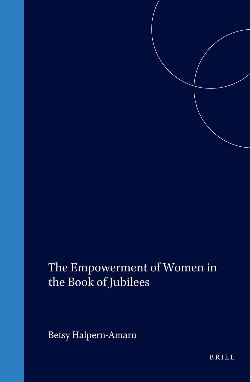 Book cover image for The Empowerment of Women in the Book of Jubilees ISBN: 9789004114142