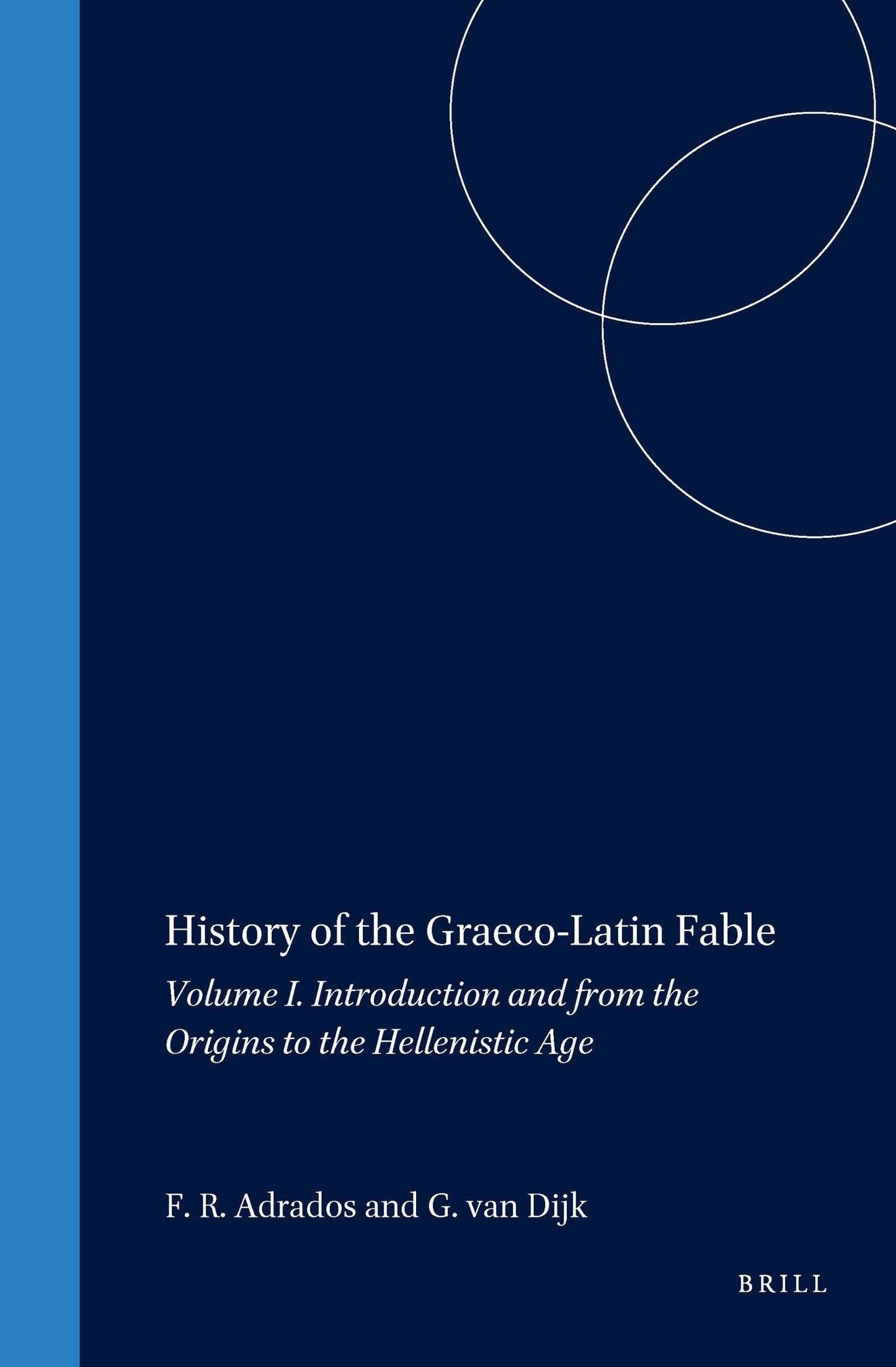 Book cover image for History of the Graeco-Latin Fable ISBN: 9789004114548