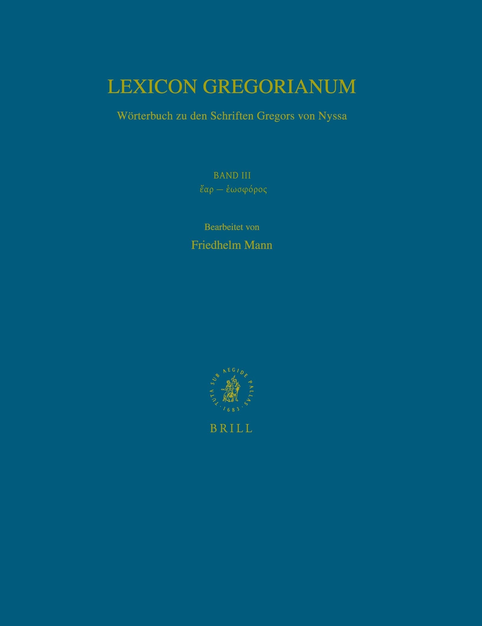 Book cover image for Lexicon Gregorianum, Volume 3 Band III ἔαρ - ἑωσφόρος ISBN: 9789004116962