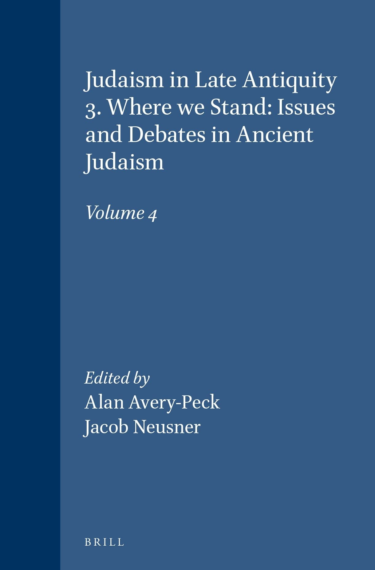 Book cover image for Judaism in Late Antiquity 3. Where we Stand: Issues and Debates in Ancient Judaism ISBN: 9789004120006