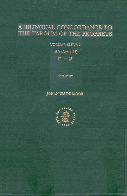 Bilingual Concordance to the Targum of the Prophets, Volume 11 Isaiah (ayin - taw)