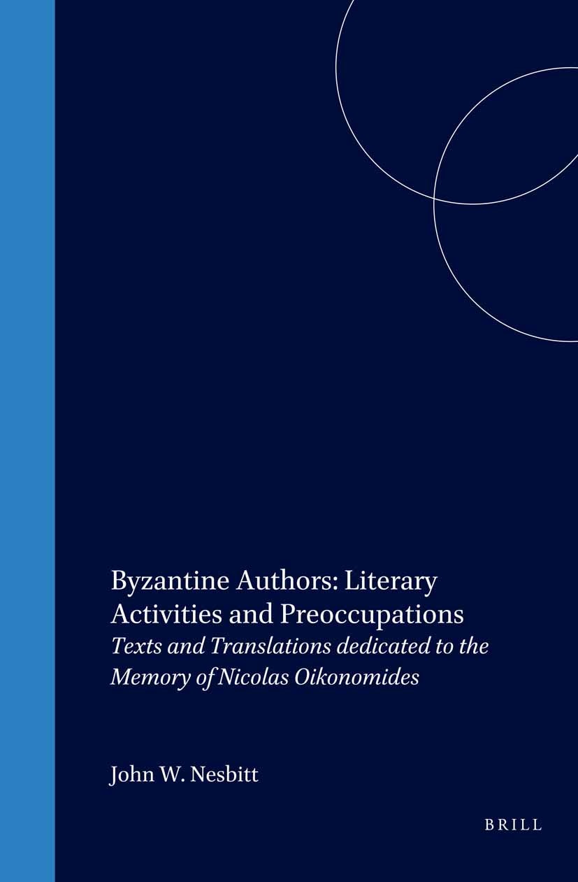 Book cover image for Byzantine Authors: Literary Activities and Preoccupations ISBN: 9789004129757