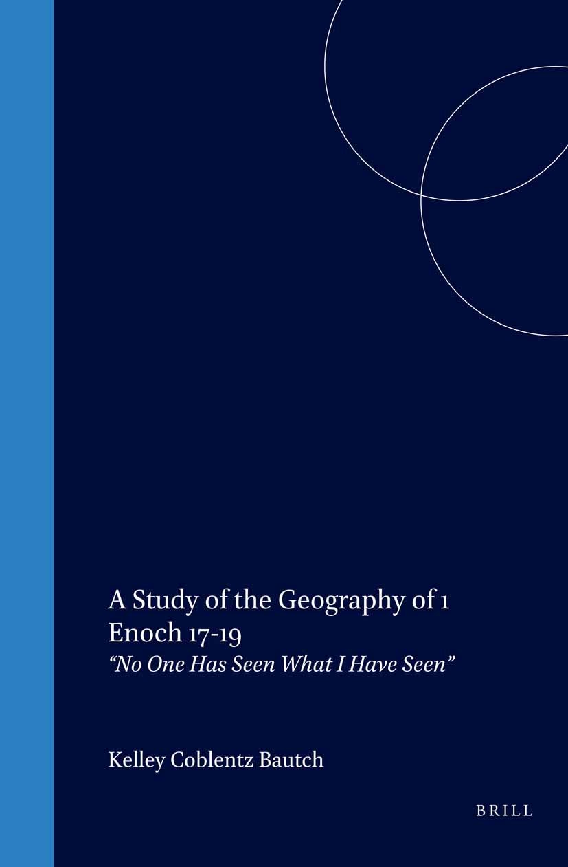 Book cover image for A Study of the Geography of 1 Enoch 17-19 ISBN: 9789004131033