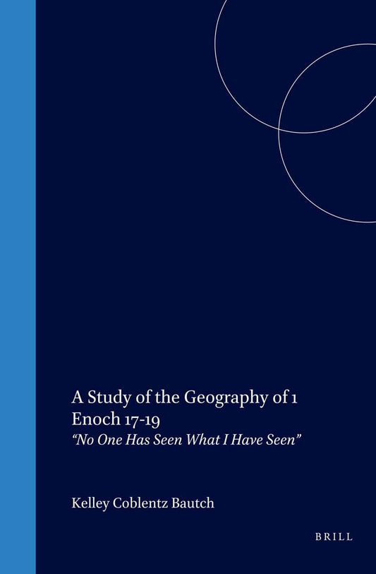 A Study of the Geography of 1 Enoch 17-19