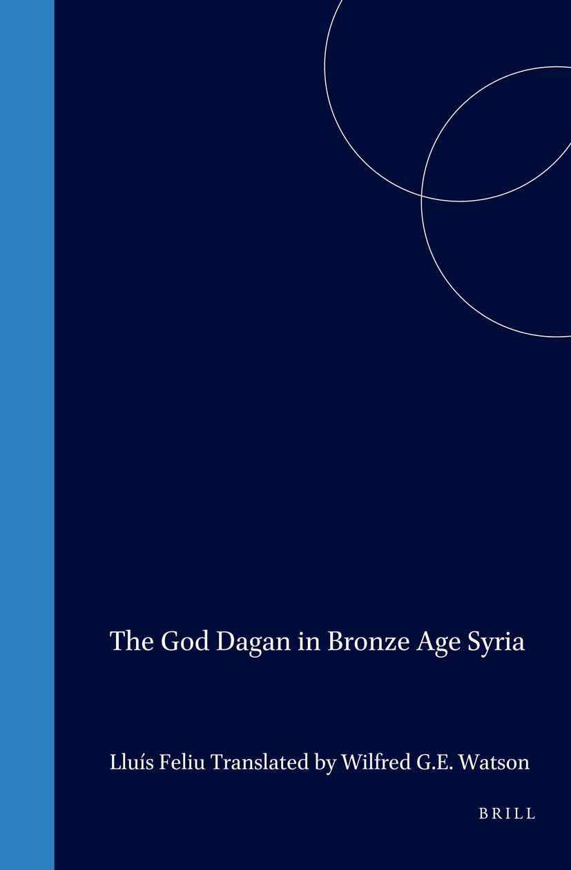 Book cover image for The God Dagan in Bronze Age Syria ISBN: 9789004131583