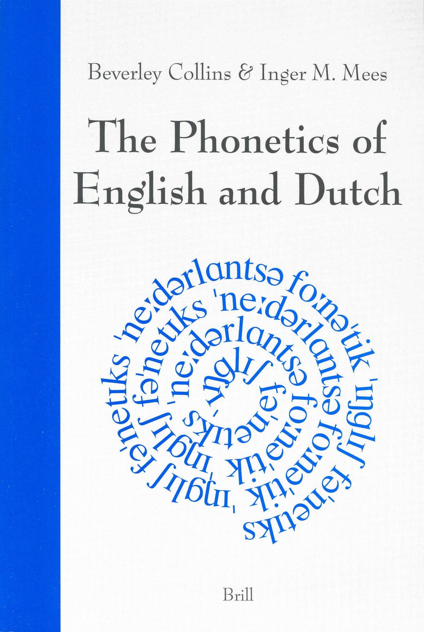 Book cover image for The Phonetics of English and Dutch ISBN: 9789004132252
