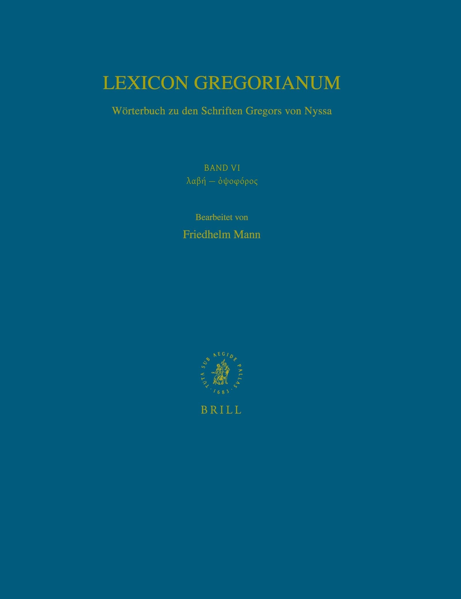 Book cover image for Lexicon Gregorianum, Volume 6 Band VI λαβή - ὀψοφόρος ISBN: 9789004138988