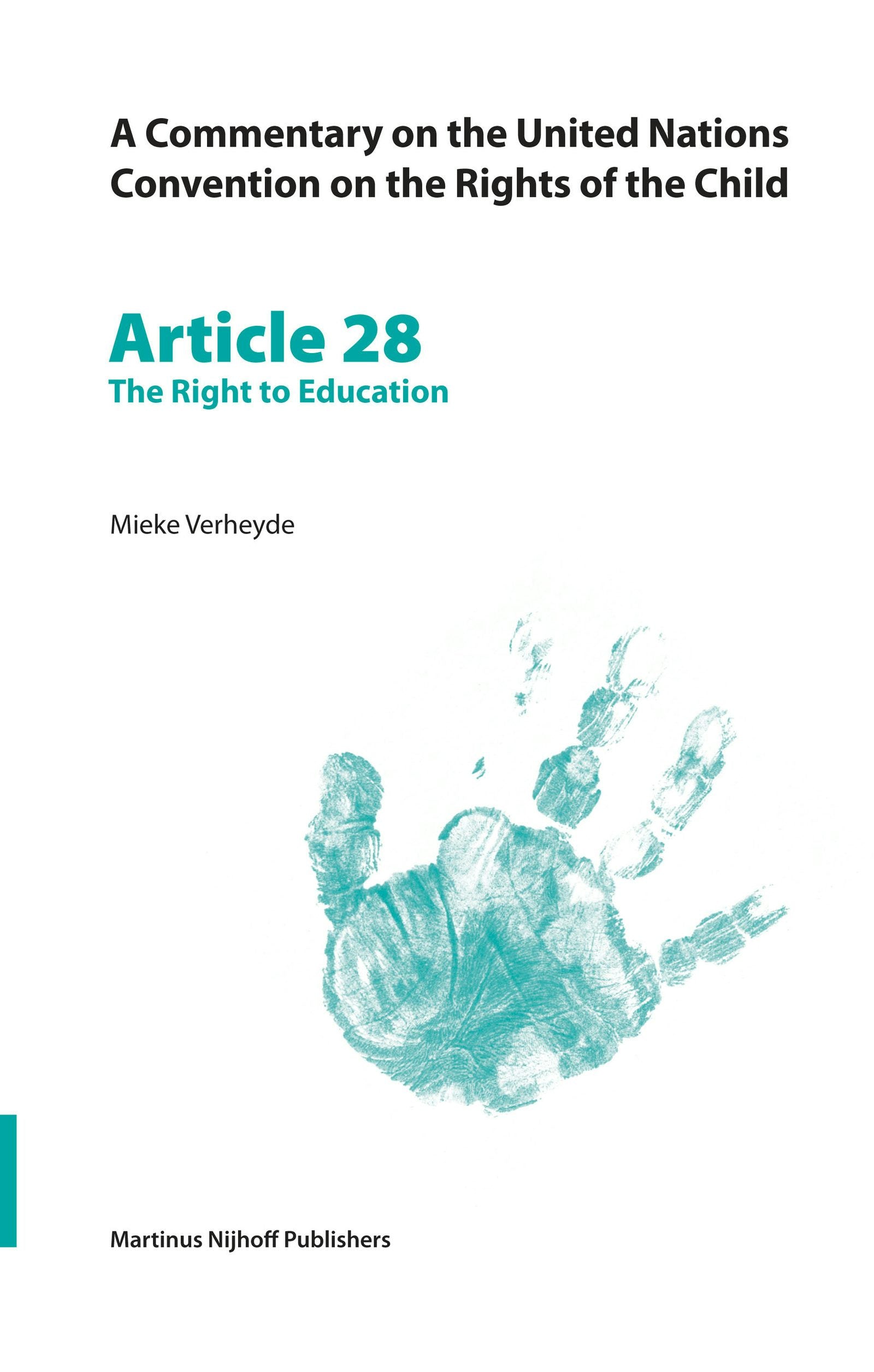 Book cover image for A Commentary on the United Nations Convention on the Rights of the Child, Article 28: The Right to Education ISBN: 9789004147294