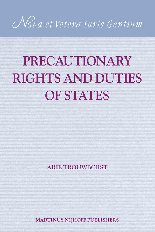 Precautionary Rights and Duties of States
