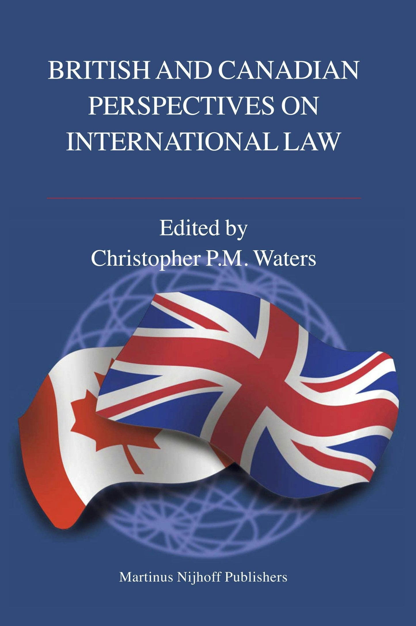 Book cover image for British and Canadian Perspectives on International Law ISBN: 9789004153813