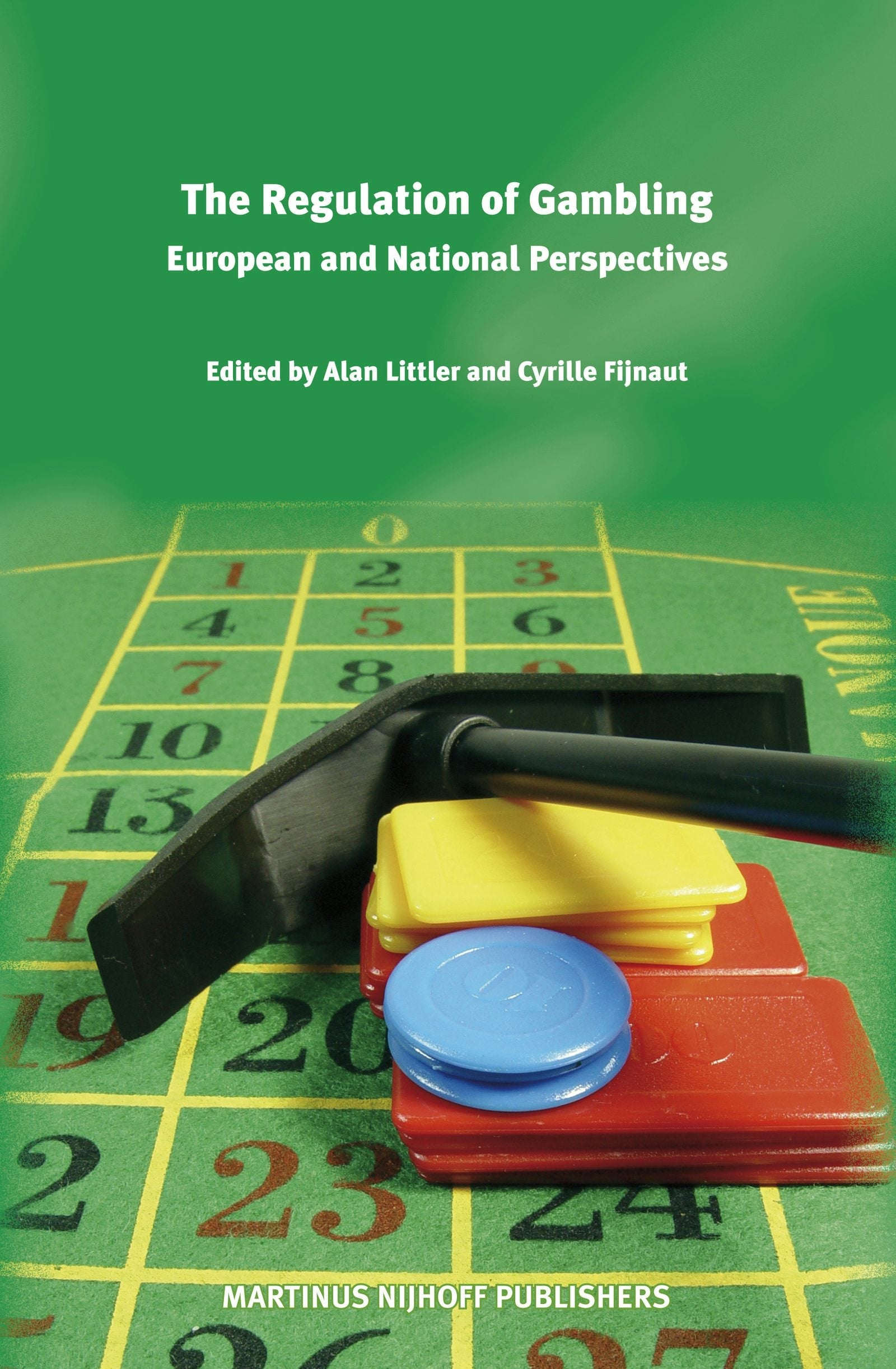 Book cover image for The Regulation of Gambling: European and National Perspectives ISBN: 9789004154599
