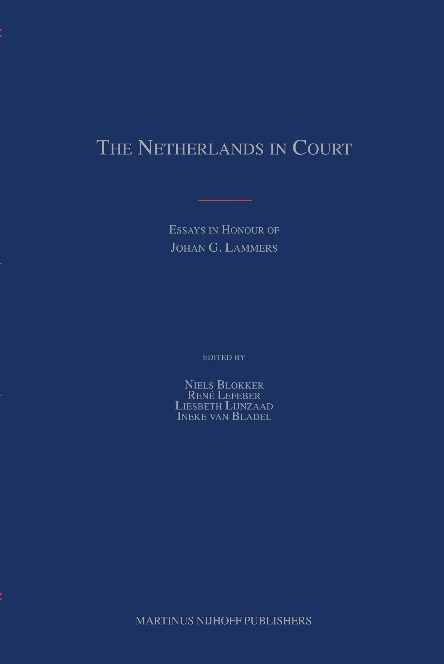 Book cover image for The Netherlands in Court ISBN: 9789004157057