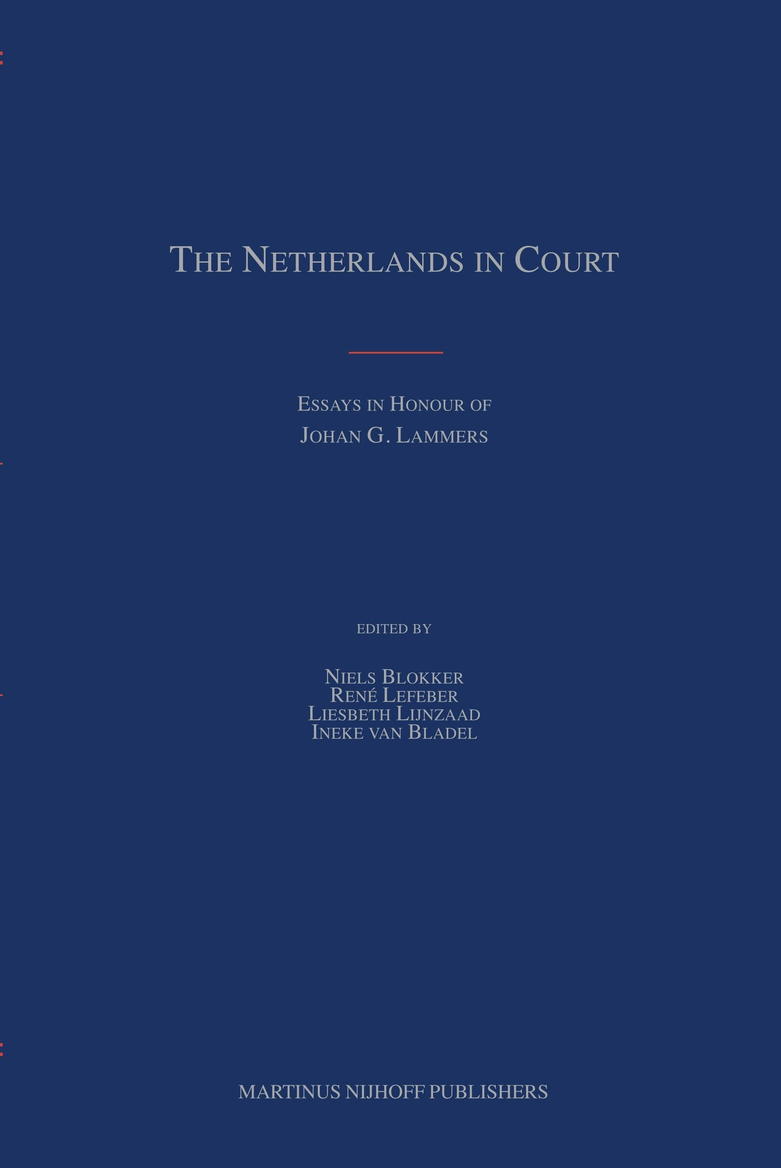 Book cover image for The Netherlands in Court ISBN: 9789004157057