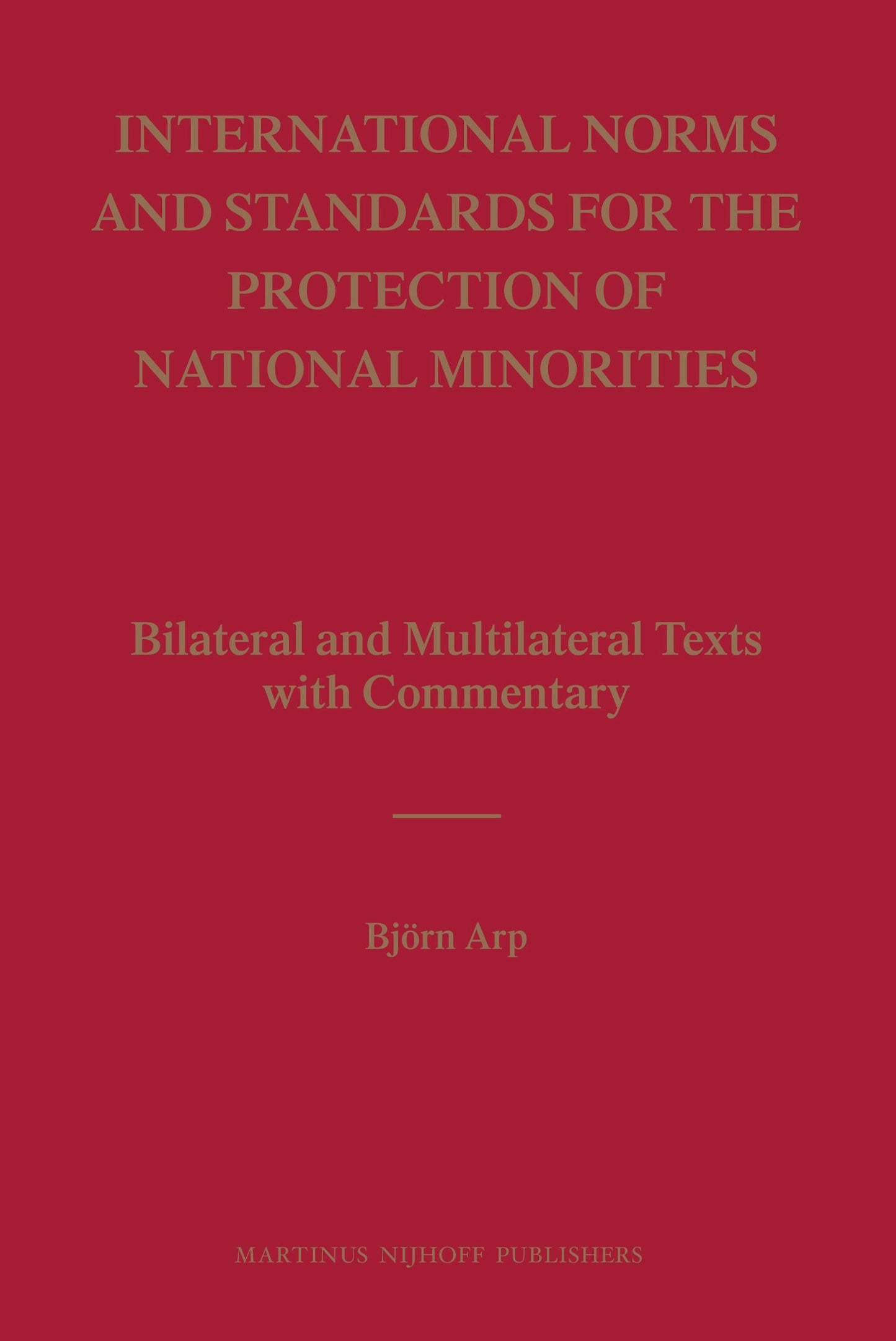 Book cover image for International Norms and Standards for the Protection of National Minorities ISBN: 9789004165830
