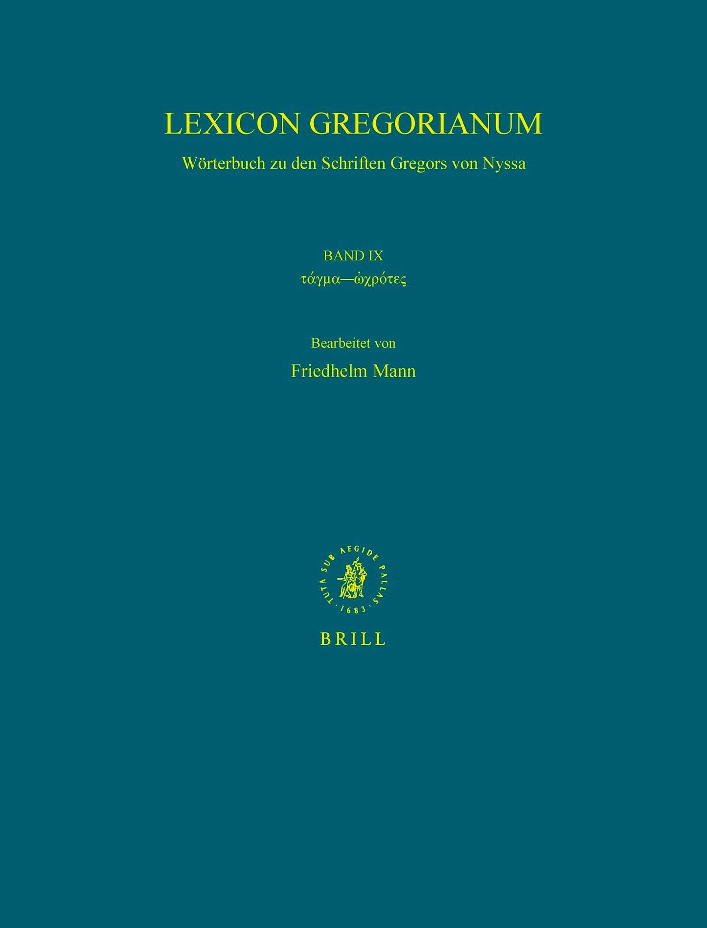 Book cover image for Lexicon Gregorianum, Volume 9 Band IX τάγμα - ὠχρότης ISBN: 9789004167025