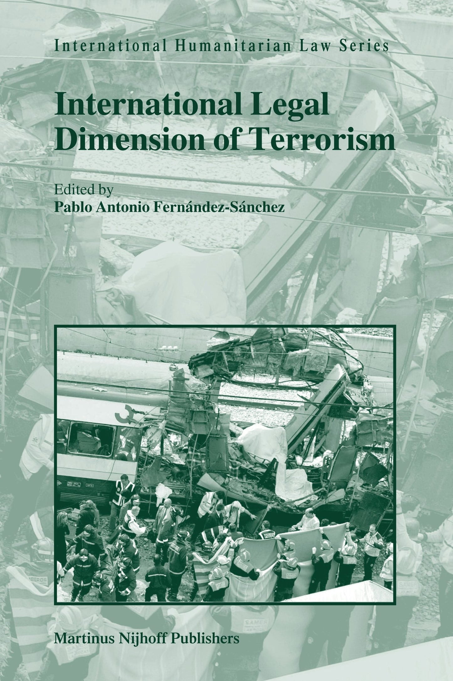 Book cover image for International Legal Dimension of Terrorism ISBN: 9789004170537