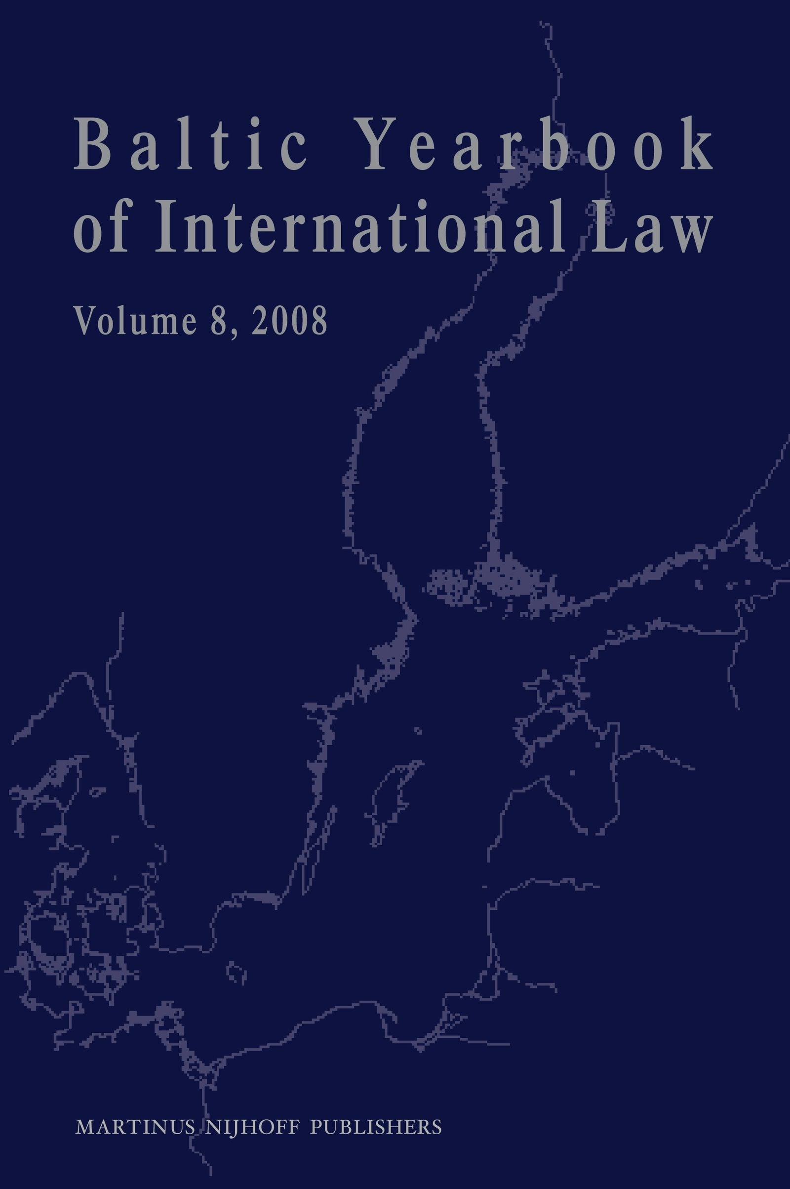 Book cover image for Baltic Yearbook of International Law, Volume 8 (2008) ISBN: 9789004170995